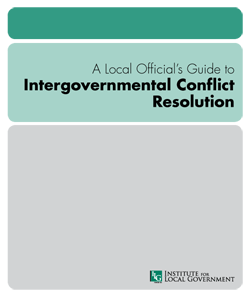 Image of A Local Official’s Guide to Intergovernmental Conflict Resolution