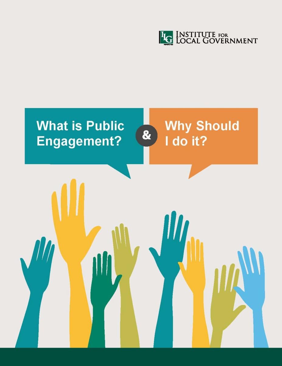 What Is Public Engagement and Why Do It? Institute for