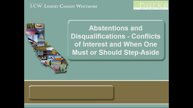 Abstentions and Disqualifications – Conflicts of Interest and When One Must or Should Step-Aside