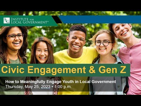 Civic Engagement & Gen Z: How to Meaningfully Engage Youth in   Local Government
