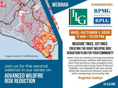WEBINAR – Measure Twice, Cut Once: Creating the Right Wildfire Risk Reduction Plan for Your Community