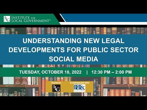 Understanding New Legal Developments for Public Sector Social Media 