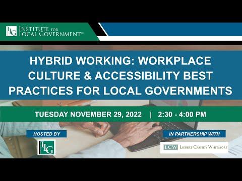 Hybrid Working: Workplace Culture & Accessibility Best Practices for Local Governments 
