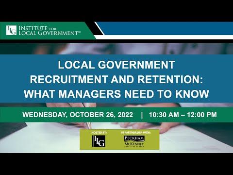 Local Government Recruitment and Retention: What Managers Need to Know