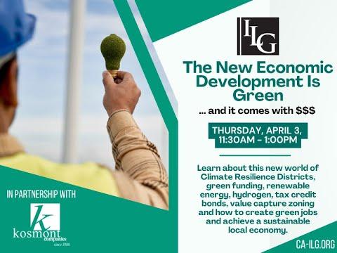 The New Economic Development Is Green…and it comes with $$$