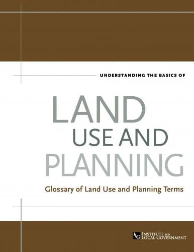 Understanding the Basics of Land Use and Planning: Glossary of Land Use and Planning Terms